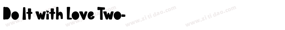 Do It with Love Two字体转换